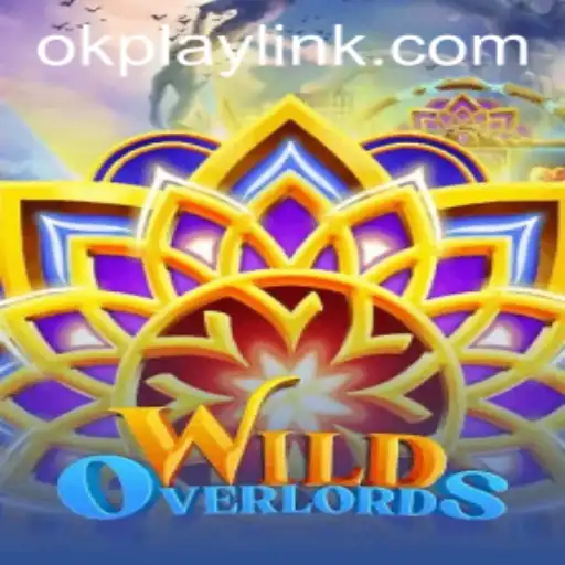 Discover the Thrilling World of WildOverlords with OKPLAY LINK